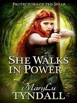 She Walks in Power (Protectors of the Spear, Band 1)