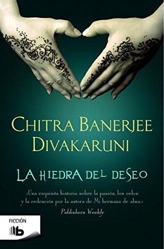 La hiedra del deseo (B DE BOLSILLO)