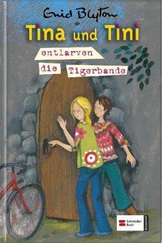 Tina und Tini, Band 07: Tina und Tini entlarven die Tigerbande