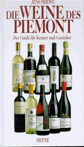 Die Weine des Piemont. Der Guide für Kenner und Geniesser