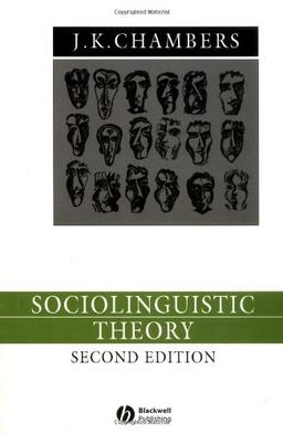 Sociolinguistic Theory: Linguistic Variation and Its Social Significance (Language in Society)