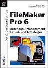 Das Grundlagenbuch zu FileMaker Pro 6.