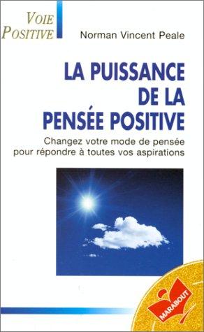 LA PUISSANCE DE LA PENSEE POSITIVE