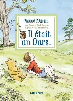 Winnie l'ourson. Il était un ours...