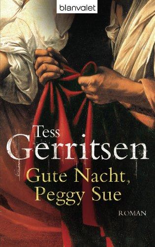 Gute Nacht, Peggy Sue: Roman