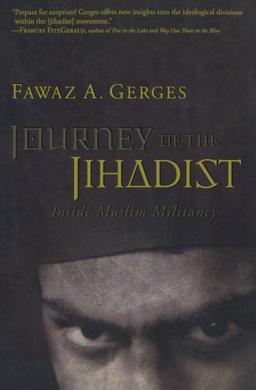 Journey of the Jihadist: Inside Muslim Militancy