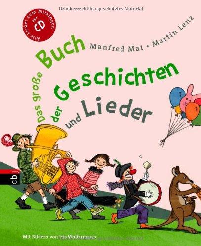 Das große Buch der Geschichten und Lieder: Mit CD