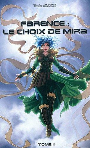 Farence : le choix de Mira