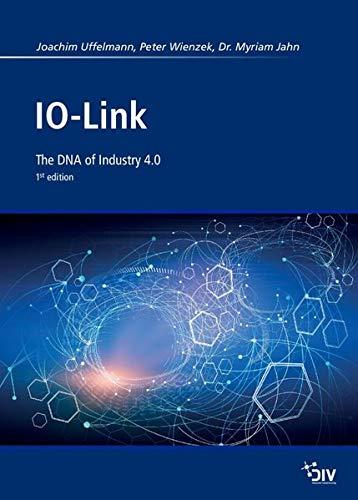 IO-Link: The DNA of Industry 4.0