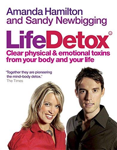 Life Detox: Clear physical and emotional toxins from your body and your life