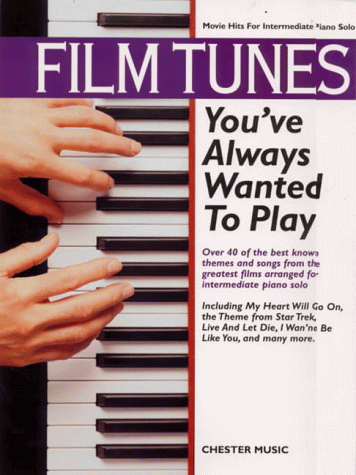 Film Tunes You'Ve Always Wanted to Play. Klavier