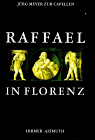 Raffael in Florenz