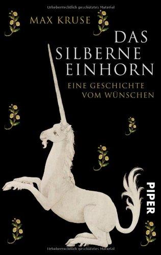 Das silberne Einhorn: Eine Geschichte vom Wünschen