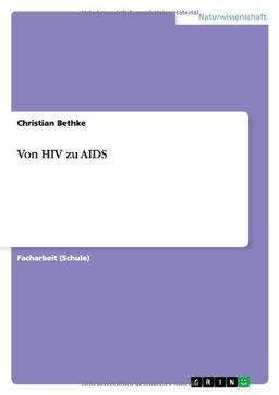 Von HIV zu AIDS