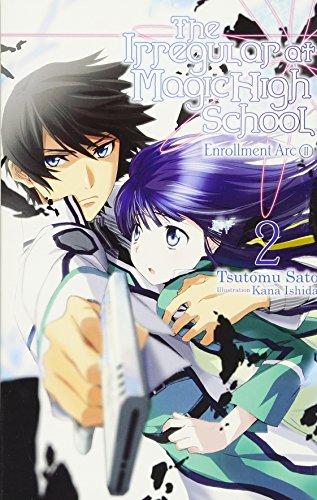 The Irregular at Magic High School, Vol. 2 (light novel): Enrollment Arc, Part II