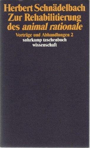 Zur Rehabilitierung des animal rationale. Vorträge und Abhandlungen 2.