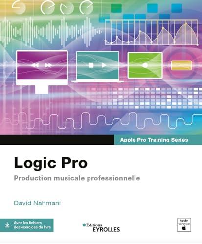 Logic Pro : production musicale professionnelle