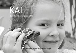 KAI - Eine Schildkrötengeschichte: Schulanfang; Fotobuch für Kinder; Reptil; Tierhaltung; erstes Schuljahr; Bildband Kinder; erster Schultag; Bildband; Schildkröte