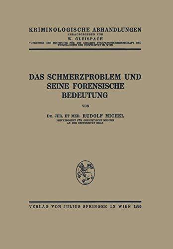 Das Schmerzproblem und Seine Forensische Bedeutung