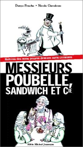 Messieurs Poubelle, Sandwiche et Cie