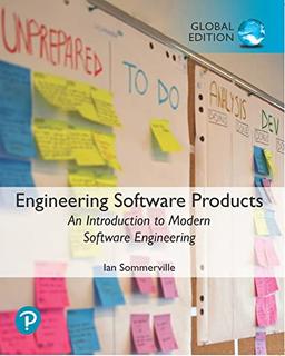 Engineering Software Products: An Introduction to Modern Software Engineering, Global Edition