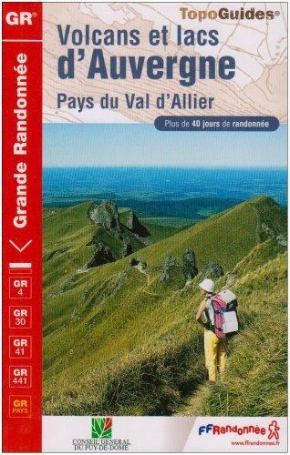 Volcans et lacs d'Auvergne : pays du Val d'Allier : plus de 40 jours de randonnée