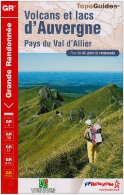 Volcans et lacs d'Auvergne : pays du Val d'Allier : plus de 40 jours de randonnée