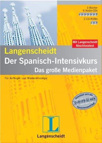 Langenscheidt Intensivkurse. Das grosse Medienpaket für Anfänger und Wiedereinsteiger: Der Spanisch-Intensivkurs. Langenscheidt