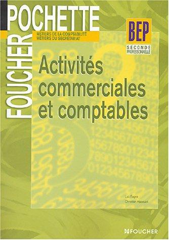 Activités commerciales et comptables, BEP seconde professionnelle : métiers du secrétariat, métiers de la comptabilité