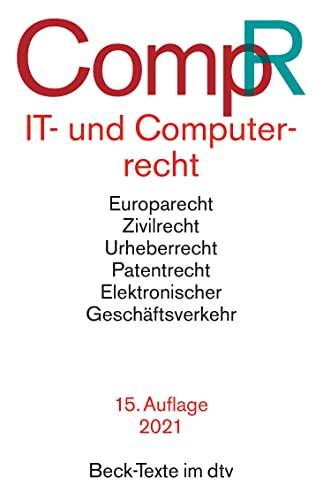 IT- und Computerrecht: Rechtsstand: voraussichtlich 1. Juni 2021 (Beck-Texte im dtv)