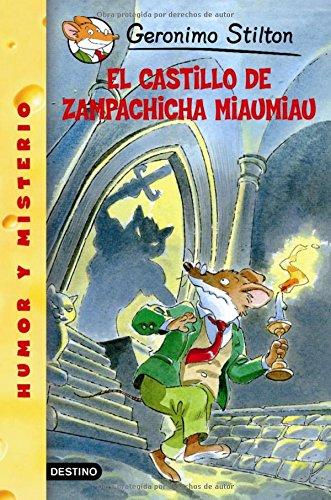 El Castillo De Zampachicha Miaumiau/ Cat and Mouse in a Haunted House (Geronimo Stilton, Band 1)