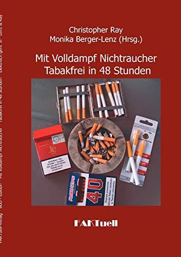 Mit Volldampf Nichtraucher * Tabakfrei in 48 Stunden: Elektrisch geht's