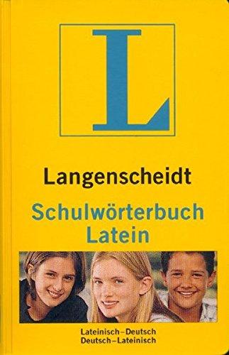 Langenscheidt Schulwörterbücher / Fremdsprache-Deutsch /Deutsch-Fremdsprache in einem Band: Langenscheidts Schulwörterbuch, Latein