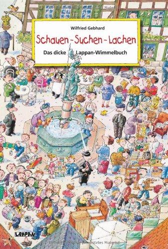 Schauen - Suchen - Lachen: Das dicke Lappan-Wimmelbuch