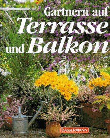 Gärtnern auf Terrasse und Balkon