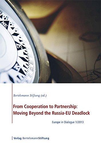 From Cooperation to Partnership: Moving Beyond the Russia-EU Deadlock: Europe in Dialogue 1/2013