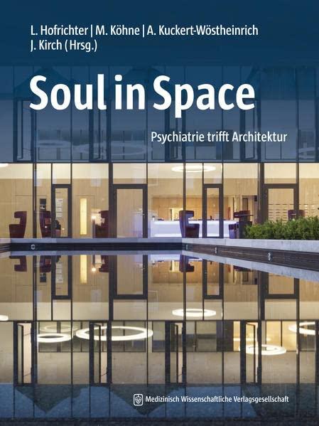 Soul in Space: Psychiatrie trifft Architektur