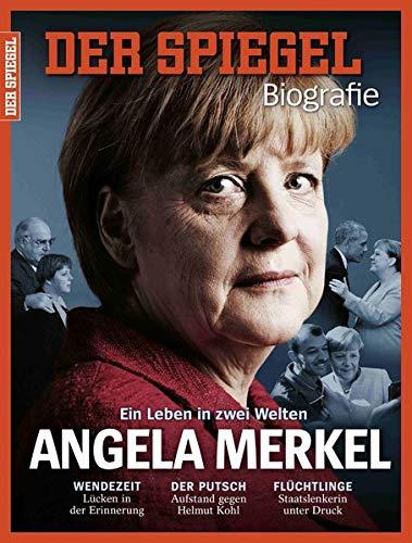 ANGELA MERKEL: SPIEGEL BIOGRAFIE