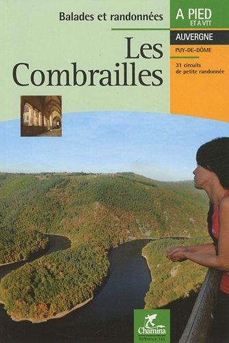 Les Combrailles : Auvergne : 31 circuits de petite randonnée