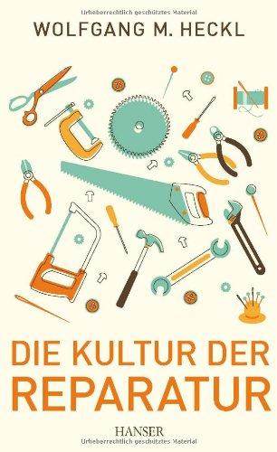 Die Kultur der Reparatur