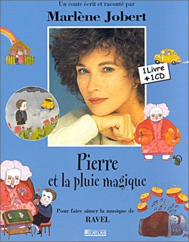 Pierre et la pluie magique : pour faire aimer la musique de Ravel