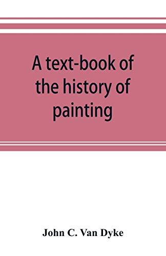 A text-book of the history of painting