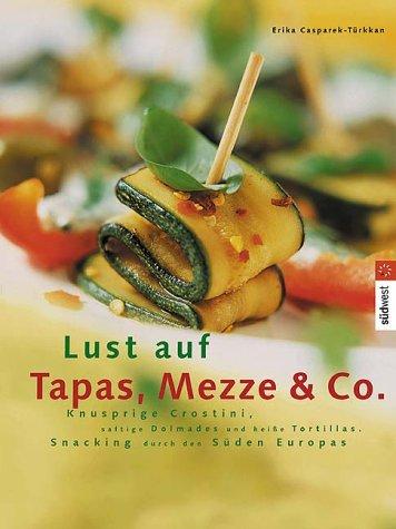 Lust auf Tapas, Mezze & Co.