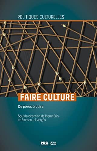 Faire culture : de pères à pairs