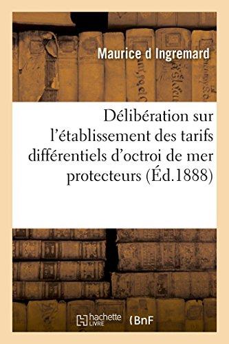 Délibération sur l'établissement des tarifs différentiels d'octroi de mer protecteurs