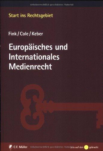 Europäisches und Internationales Medienrecht (Start ins Rechtsgebiet)