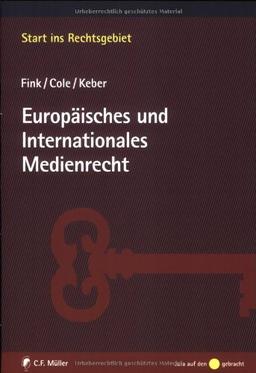 Europäisches und Internationales Medienrecht (Start ins Rechtsgebiet)