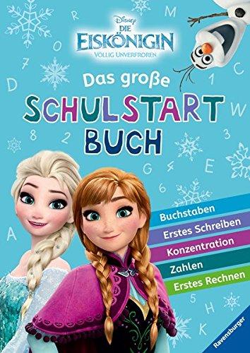 Disney Die Eiskönigin: Das große Schulstartbuch