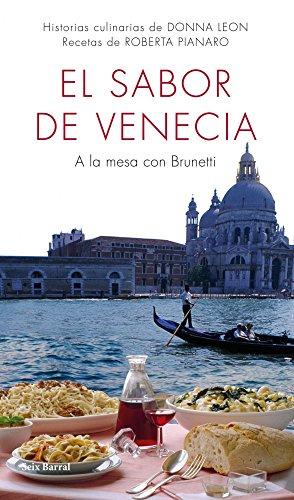 El sabor de Venecia: A la mesa con Brunetti (Biblioteca Abierta)