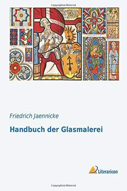 Handbuch der Glasmalerei (German Edition)